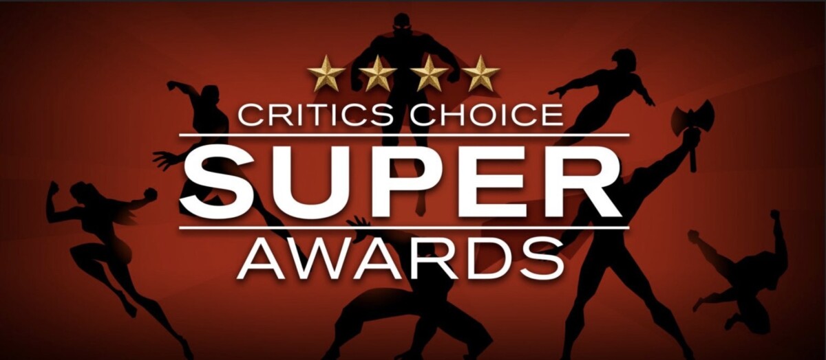 Celebrating Excellence: The 4th Annual Critics Choice Super Awards